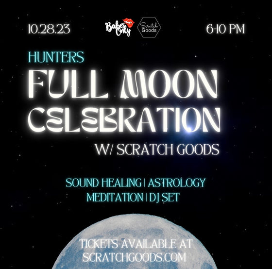 Hunter's Full Moon Ceremony w/ Babes Only | Sat 10.28 @ 6PM