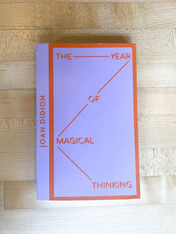 The Year of Magical Thinking